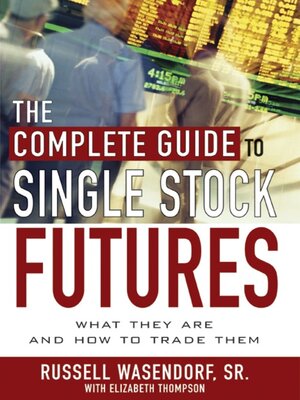 cover image of The Complete Guide to Single Stock Futures